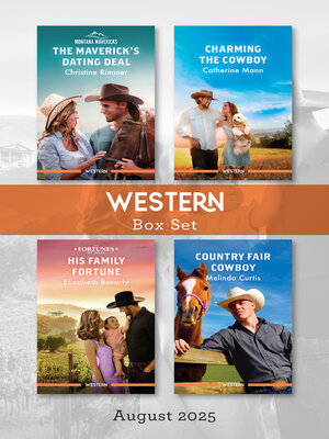 cover image of Western Box Set August 2025/The Maverick's Dating Deal/Charming the Cowboy/His Family Fortune/Country Fair Cowboy